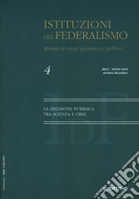Istituzioni del federalismo. Rivista di studi giuridici e politici (2021). Vol. 4 libro