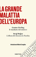 La grande malattia dell'Europa