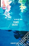 Fiume sacro libro