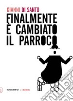 Finalmente è cambiato il parroco libro