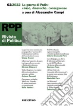 Rivista di politica (2022). Vol. 2: La guerra di Putin: cause, dinamiche, conseguenze libro