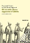 Gli inizi della riforma cappuccina in Calabria. Atti del 5º centenario (1518-2018) libro