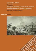 Taormina. Demografia, economia e società di una comunità demaniale siciliana tra Seicento e Settecento