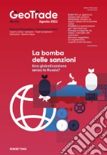 GeoTrade. Rivista di geopolitica e commercio estero (2022). Vol. 4: La bomba delle sanzioni. Una globalizzazione senza la Russia? libro