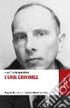 L'eroe criminale. Stepan Bandera e il nazionalismo ucraino libro di Fraquelli Marco