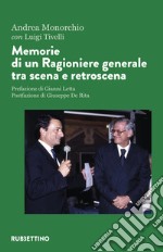 Memorie di un ragioniere generale tra scena e retroscena libro