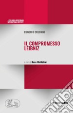 Il compromesso Leibniz libro