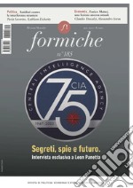 Formiche (2022). Vol. 185: Segreti, spie e futuro. Intervista esclusiva a Leon Panetta libro