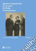 Quaderni degasperiani per la storia dell'Italia contemporanea. Vol. 8 libro