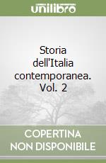 Storia dell'Italia contemporanea. Vol. 2 libro