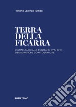 Terra della Ficarra. Commentario alle fonti archivistiche, bibliografiche e cartografiche libro