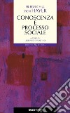 Conoscenza e processo sociale libro