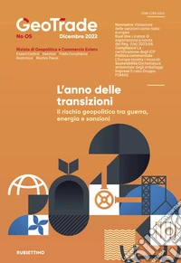 GeoTrade. Rivista di geopolitica e commercio estero (2022). Vol. 5: L' anno delle transizioni. Il rischio geopolitico tra guerra, energia e sanzioni libro