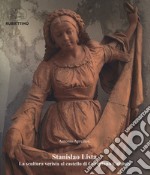 Stanislao Lista. La scultura verista al castello di Corigliano Calabro. Ediz. illustrata libro