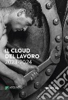 Il cloud del lavoro 2023-2024 libro