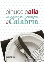 La cucina tradizionale in Calabria libro