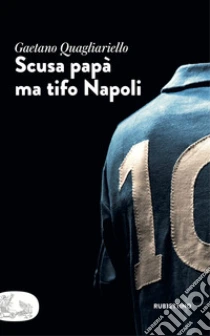 Scusa pap� ma tifo Napoli