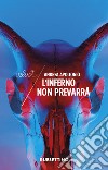 L'inferno non prevarrà libro di Apollonio Andrea