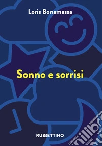 Sonno e sorrisi