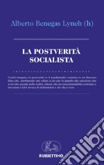 La postverità socialista libro