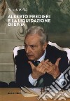 Alberto Predieri e la liquidazione di Efim libro