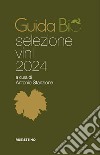 Guida bio selezione vini 2024 libro