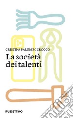 La società dei talenti libro