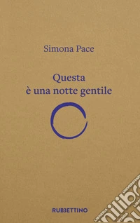 Questa è una notte gentile
