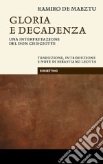 Gloria e decadenza. Una interpretazione del Don Chisciotte