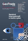 GeoTrade. Rivista di geopolitica e commercio estero (2023). Vol. 7: Sanzioni internazionali e rischio cyber libro