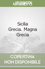 Sicilia Grecia. Magna Grecia