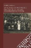 La scuola di Matteotti. Un'idea di libertà: istruzione, democrazia e riscatto sociale libro