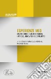 Esperienze Med. Mezzogiorno e Mediterraneo: imprese, innovazione e sviluppo libro