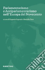 Parlamentarismo e Antiparlamentarismo nell'Europa del Novecento libro