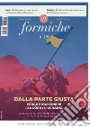 Formiche (2024). Vol. 199: Dalla parte giusta. Perché sostenere (ancora) l'Ucraina libro