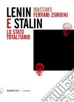 Lenin e Stalin. Lo stato totalitario libro