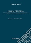 Grazia Deledda. Il varco, i personaggi in fuga per il vasto mondo, il sogno e la commedia della vita libro