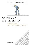 Salvezza e filosofia. Riflessioni sul fine della storia libro