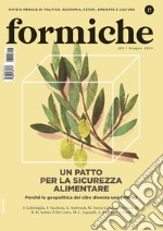 Formiche (2024). Vol. 203: Un patto per la sicurezza alimentare. Perché la geopolitica del cibo diventa una priorità libro