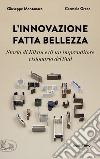 L'innovazione fatta bellezza. Storia di Kikau e di un imprenditore visionario del Sud libro