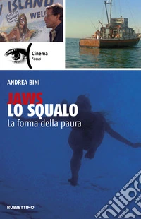 Jaws, Lo squalo. La forma della paura libro