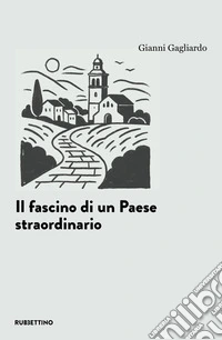 Il fascino di un paese straordinario libro