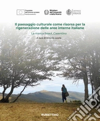 Il paesaggio culturale come risorsa per la rigenerazione delle aree interne italiane. La ricerca React_Casentino libro
