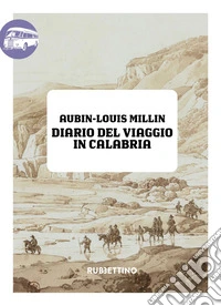 Diario del viaggio in Calabria libro