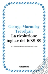 La rivoluzione inglese del 1688-89 libro