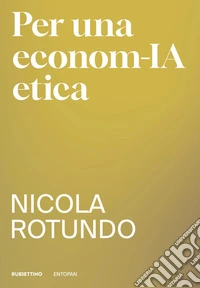 Per una econom-IA etica libro