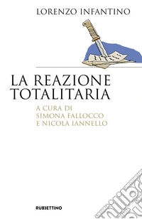 La reazione totalitaria libro