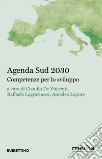 Agenda Sud 2030. Competenze per lo sviluppo