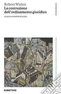 La costruzione dell'ordinamento giuridico libro