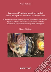 Il racconto dell'architetto Jappelli nei giardini: analisi del significato e modalità di valorizzazione libro